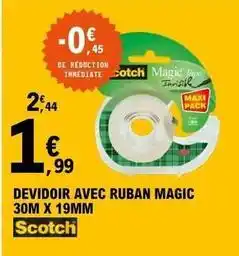 E.Leclerc Scotch - devidoir avec ruban magic 30m x 19mm offre