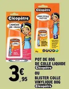 E.Leclerc Pot de 80g de colle liquide offre