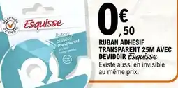 E.Leclerc Esquisse - ruban adhesif transparent 25m avec devidoir offre