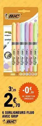 E.Leclerc Bic - 6 surligneurs fluo avec grip offre