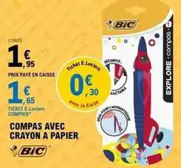 E.Leclerc Bic - compas avec crayon a papier offre