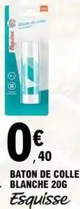 E.Leclerc Esquisse - baton de colle blanche 20g offre