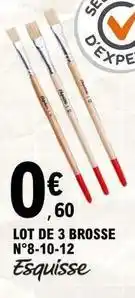 E.Leclerc Esquisse - lot de 3 brosse n°8-10-12 offre