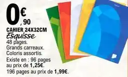 E.Leclerc Esquisse - cahier 24x32cm offre