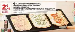 U Express Flam'fine courgette chèvre, poivrons chorizo provolone, jambon emmental offre