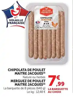U Express MAITRE JACQUES Chipolata de poulet offre