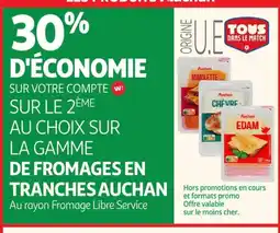 Auchan AUCHAN Sur la gamme de fromages en tranches offre