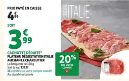 Auchan Plateau dégustation italie auchan le charcutier offre