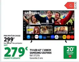 Auchan SAMSUNG Tv led 43"/108cm 43u7005 offre