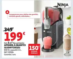 Auchan NINJA Appareil à granites slushi fs301eu offre