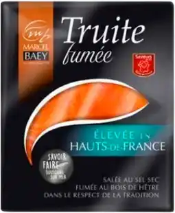 Auchan Marcel baey truite fumée marcel baey offre