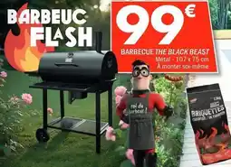 La Foir'Fouille Flash - barbecue the black beast offre