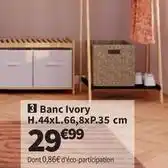 Conforama Banc ivory offre