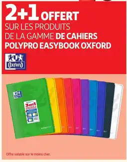 Auchan OXFORD Sur les produits de la gamme de cahiers polypro easybook offre