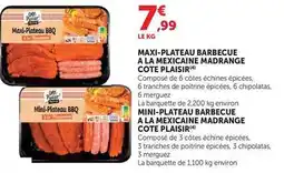 Hyper U Madrange - maxi-plateau barbecue a la mexicaine cote plaisir offre