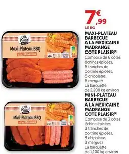 Super U Madrange - maxi-plateau barbecue a la mexicaine cote plaisir offre