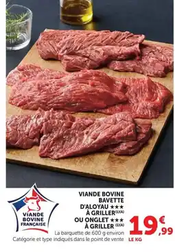 Hyper U Viande bovine bavette d'aloyau à griller ou onglet à griller offre