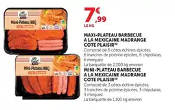 Hyper U Maxi-plateau barbecue a la mexicaine madrange cote plaisir offre
