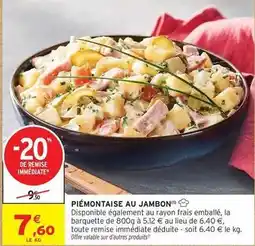 Intermarché Piémontaise au jambon offre