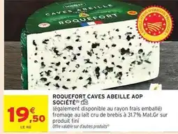 Intermarché Société - roquefort caves abeille aop offre