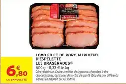 Intermarché Signal - lomo filet de porc au piment d'espelette offre