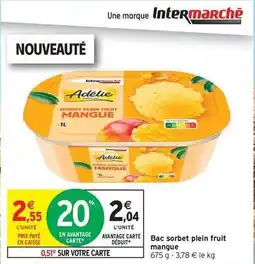 Intermarché Adélie - bac sorbet plein fruit mangue offre