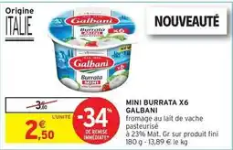 Intermarché Galbani - mini burrata x6 offre