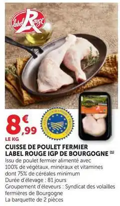 Maximarché Cuisse de poulet fermier label rouge igp de bourgogne offre