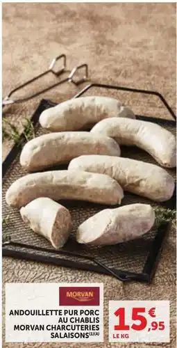Maximarché Andouillette pur porc au chablis morvan charcuterie offre