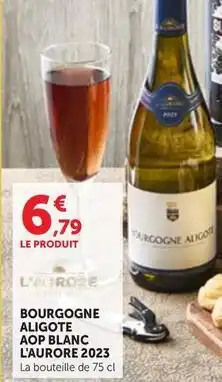 Maximarché Bourgogne aligote aop blanc offre