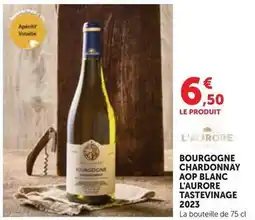 Maximarché Bourgogne chardonnay aop blanc l'aurore tastevinage 2023 offre