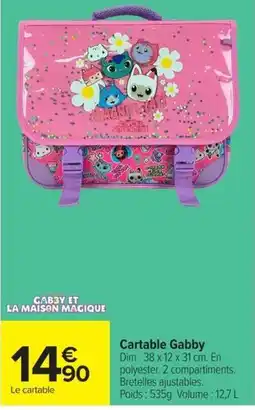 Carrefour Market GABBY ET LA MAISON MAGIQUE Cartable Gabby offre