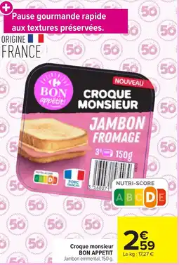 Carrefour Market BON APPETIT Croque monsieur offre