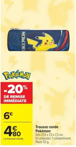 Carrefour Market Pokémon Trousse ronde offre