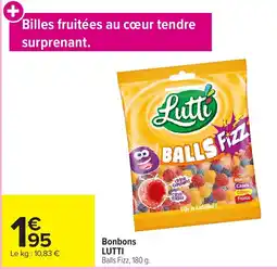Carrefour Market Bonbons LUTTI Balls Fizz offre