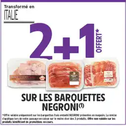 Intermarché Contact NEGRONI Barquettes offre