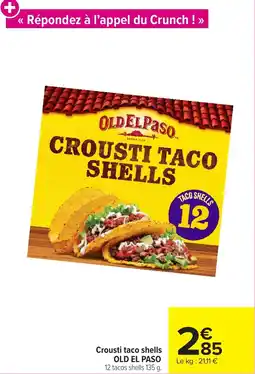 Carrefour Market OLD EL PASO Crousti taco shells offre