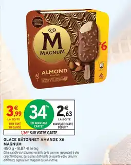 Intermarché MAGNUM GLACE BÂTONNET AMANDE offre