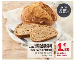 Hyper U Pain cereales amande noisette ou pain sportif offre