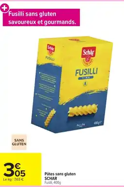 Carrefour Market SCHAR Fusilli offre