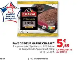 Maximarché CHARAL Pave de bœuf marine offre