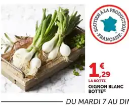 Maximarché Oignon blanc botte offre