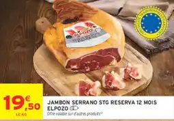 Intermarché Express JAMBON SERRANO STG RESERVA 12 MOIS ELPOZO offre