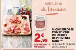 Maximarché Miche enrobée poivre, chili ou herbes de provence boni offre