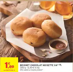 Intermarché Express BEIGNET CHOCOLAT NOISETTE X4 offre