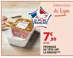 Maximarché Fromage de tête vpf la bresse offre