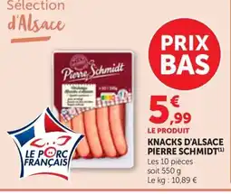 Maximarché PIERRE SCHMIDT Knacks d'alsace offre
