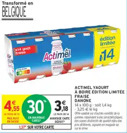 Intermarché Express ACTIMEL YAOURT À BOIRE ÉDITION LIMITÉE FRAISE DANONE offre
