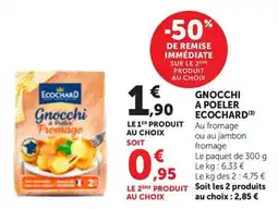 Maximarché ECOCHARD Gnocchi a poeler offre