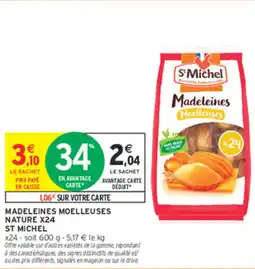 Intermarché Express MADELEINES MOELLEUSES NATURE X24 ST MICHEL offre